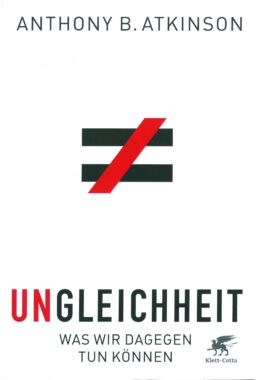Anthony-Atkinson-Ungleichheit Anthony-Atkinson-UngleichheitAnthony-Atkinson-Ungleichheit © Klett-Cotta Verlag.